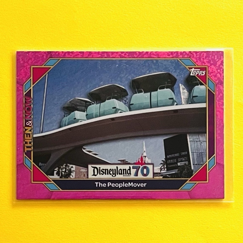 2025 Topps Disneyland 70th THEN & NOW #69 PeopleMover Pink‎ Shimmer Disney